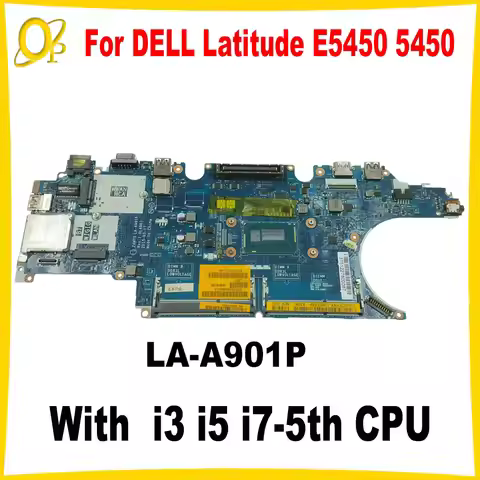 ZAW70 LA-A901P Mainboard for DELL Latitude E5450 5450 Laptop Mainboard with i3 i5 i7-5th CPU 0X4VXX 