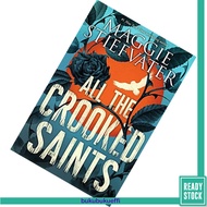 All the Crooked Saints by Maggie Stiefvater