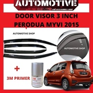 PERODUA MYVI ( 2012-2017 ) /MYVI EXTREME / MYVI LAGI BEST DOOR VISOR 3 INCH (4PCS / I SET)