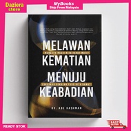 Melawan Kematian Menuju Keabadian