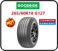 ยาง 265/60R18 GOODRIDE G127 ปี26 ราคาพิเศษ จำนวน *1เส้น*