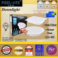 Feel Lite LED Downlight ER/ES Series With SIRIM Approval 6W/12W/18W 6400K/3000K/4000K Round/Square