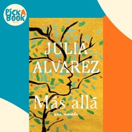 Mas Alla by Julia Alvarez (paperback)
