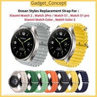 Ocean Strap for Xiaomi Watch 2 , Watch 2pro , Xiaomi Watch S1 , Watch S1pro Xiaomi Watch Color , Wat