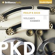 Vulcan's Hammer Philip K. Dick