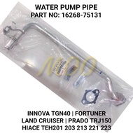 WATER PUMP PIPE WITH GASKET (16268-75131 & 16258-75021) INNOVA TGN40, FORTUNER, LAND CRUISER, PRADO 