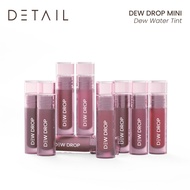 DETAIL Dew Drop Mini (Dew Water Tint, Longwearing, Transfer-resistant)