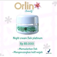 Orlin beauty skincare Cream malam Flek Platinum /Night Flek whitening/Flek BPOM/skincare Flek Orlin
