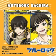 Blue LOCK BACHIRA NOTEBOOK / BACHIRA BLUE LOCK NOTEBOOK / BACHIRA BLUE LOCK NOTEBOOK