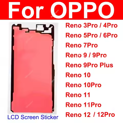 LCD Screen Sticker For OPPO Reno 3 4 5 6 7 9 10 11 12 Pro 10 Pro Plus 5G LCD Screen Adhesive Sticker