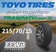 (POSTAGE) 215/70/15  215/55/17  225/55/17  225/50/18 TOYO TRANPATH MPZ NEW CAR TIRES TYRE TAYAR