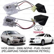 TOYOTA VIOS ( 2003 - 2006 ) NCP42 - FUEL GAUGE (NEW) 2004 2005 PELAMPUNG TANKI MINYAK PETROL