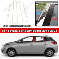 6ชิ้นวัสดุโครเมี่ยมสำหรับติดประตูหน้าต่างรถคอลัมน์กลางตรงกลางเสา B C ปกหลังรถยนต์ Toyota Yaris XP150แฮทช์แบค2014 2015 2016 2017 2018 2019 2020 2021 2022 2023สติกเกอร์เอฟเฟกต์กระจก