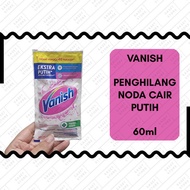 Vanish Cair Penghilang Noda Pemutih Pakaian 60ml Sachet