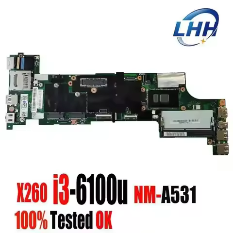 For Lenovo Thinkpad X260 Laptop Motherboard with I3-6th I5-6th I7-6th NM-A531 Mainboard 100% Tested 