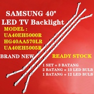 UA40EH5000R / UA40EH5005R / HG40AA570 40" 39" LED TV BACKLIGHT (LAMP TV) 40EH5005 40EH5000