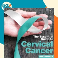 Cervical Cancer : The Essential Guide to by Mary Lunnen (UK edition, paperback)
