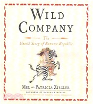 94793.Wild Company ― The Untold Story of Banana Republic