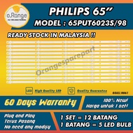 65PUT6023S/98 PHILIPS 65" LED TV BACKLIGHT(LAMPU TV) PHILIPS 65 INCH LED TV BACKLIGHT 65PUT6023S98 65PUT6023S 65PUT6023