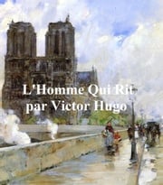 L'Homme Qui Rit (in the original French) Victor Hugo