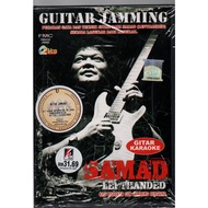 Gitar Karaoke VCD Samad : Guitar Jamming Sentuhan Terakhir Samad Lefthanded Vol.1,2,3