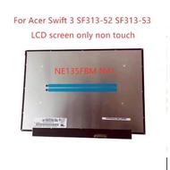 NE135FBM-N41 V8.1 For Acer Swift 3 SF313-53 LCD New Matrix Laptop 13.5 LED Display 40 Pins 2560x1504