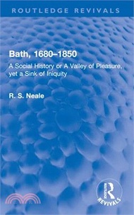 10182.Bath, 1680-1850: A Social History or a Valley of Pleasure, Yet a Sink of Iniquity
