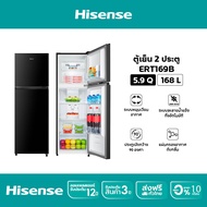 Hisense ตู้เย็น 2 ประตู :5.9Q / 168 ลิตร รุ่น ERT169B ERT169B One