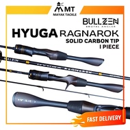 BULLZEN HYUGA RAGNAROK SOLID CARBON TIP 1 PIECE SPINNING BC FISHING ROD
