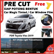 For Toyota Vios 2019 Car Magic Tinted Film Solar PRECUT OEM Window DIY Scrapper Tint Kereta Siap Pot