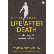 The Little Book of Life After DeathExploring the journey of souls