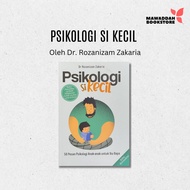 Buku Psikologi Si Kecil : Dr. Rozanizam Zakaria