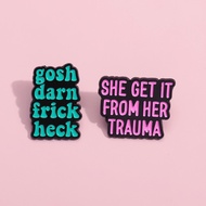 She Get It From Her Trauma Enamel Pins Brooches Female Power Brooch Lapel Badges Feminism Jewelry Gi