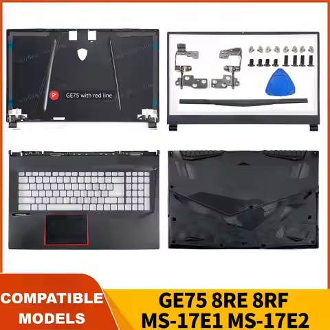 Housing Case For GE75 GE75MVR Raider 8RE 8RF MS-17E1 MS-17E2 MS-17E9 Back Cover/Bezel/Hinges Palmres