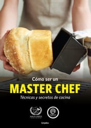 Cómo ser un MASTER CHEF MASTERCHEF