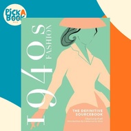 1940s Fashion: The Definitive Sourcebook by Charlotte Fiell (UK edition, hardcover)