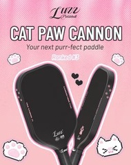 🔥最新款🔥Luzz Cat Paw Cannon 路兹加農炮貓爪版本匹克球拍！Pickleball Paddle