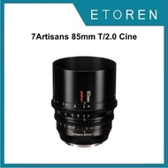 7Artisans 85mm T/2.0 Cine Lens