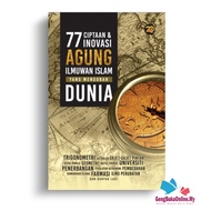 77 Ciptaan dan Inovasi Agung Ilmuwan Islam yang Mengubah Dunia