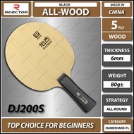 Reactor DJ200S All Wood Table Tennis Blade Bat Racket Paddle Raket Ping Pong Handshake-FL