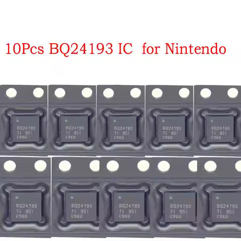 10PCS for Nintendo Switch / Lite - BQ24193 Battery Charging Management IC Chip