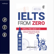 IELTS from Zero: Tips & Tricks for 7.0+ Scores, Listening, Reading, Writing & Speaking, Essential Vo