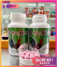 [Giá rẻ] Nuôi gà đá B15 B12 dạng viên Bổ sung vitamin và dinh dưỡng 100 viên