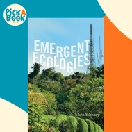 Emergent Ecologies by Eben Kirksey (US edition, paperback)
