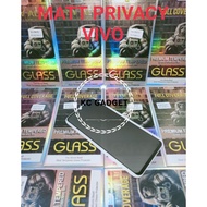 VIVO Y12/Y15/Y17/Y11/Y19/Y20S/V17PRO SCREEN GUARD PROTECTOR FULL SCREEN MATT PRIVACY 9H HARDNESS