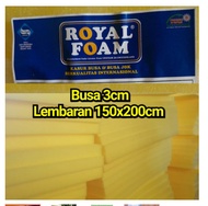 Busa Lembaran Tebal 3cm Merk Royal Foam 150x200cm Busa Surpet/Kasur