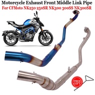 Slip on For CFMoto NK250 250SR 300NK NK300 300SS NK 250 300 Motorcycle Exhaust System Escape Motorcr