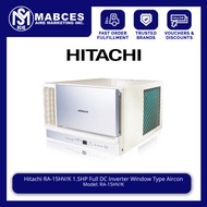 Hitachi RA-15HV/K 1.5HP Full DC Inverter Window Type Aircon