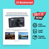 Photographer's Guide To The Panasonic Lumix DC-ZS70TZ90 - Paperback - English - 9781937986643