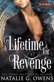 A Lifetime for Revenge Natalie G. Owens